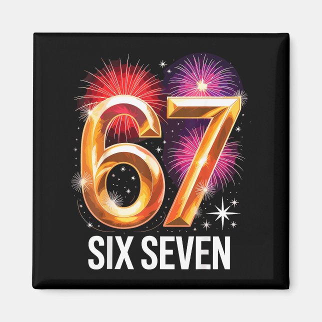 67 New Years Eve Party Pajama Shirt 6 7 Meme 67 20 Magnet (Front)
