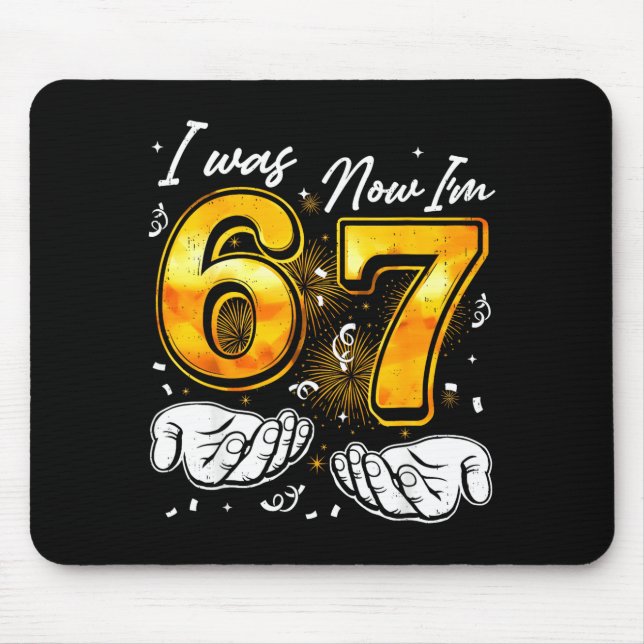 67 New Years Eve Party Pajama Shirt 6 7 Meme 67 20 Mouse Mat (Front)