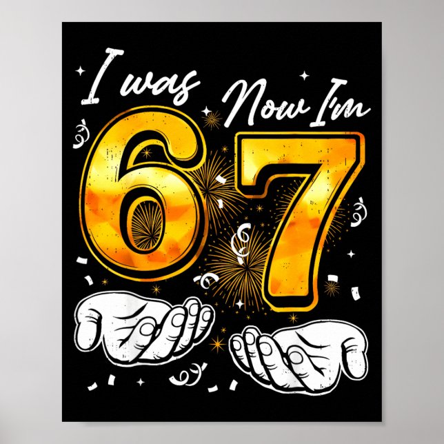 67 New Years Eve Party Pajama Shirt 6 7 Meme 67 20 Poster (Front)