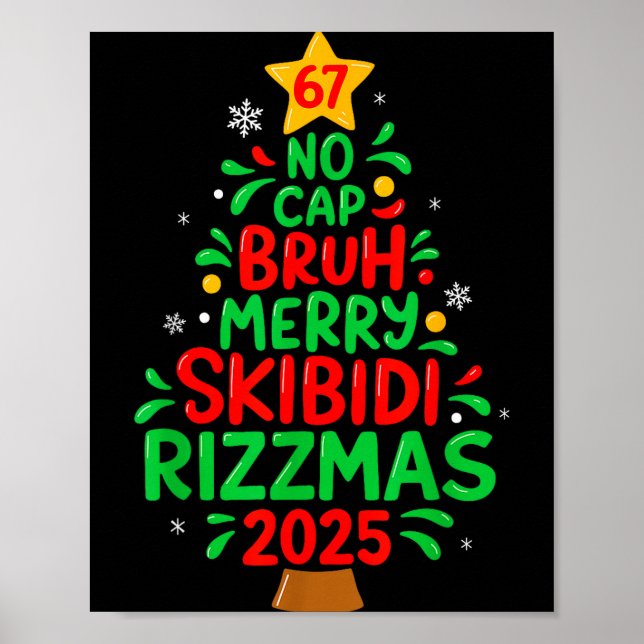 67 No Cap Bruh Skibidi Rizzmas Gen Alpha Kids Chri Poster (Front)