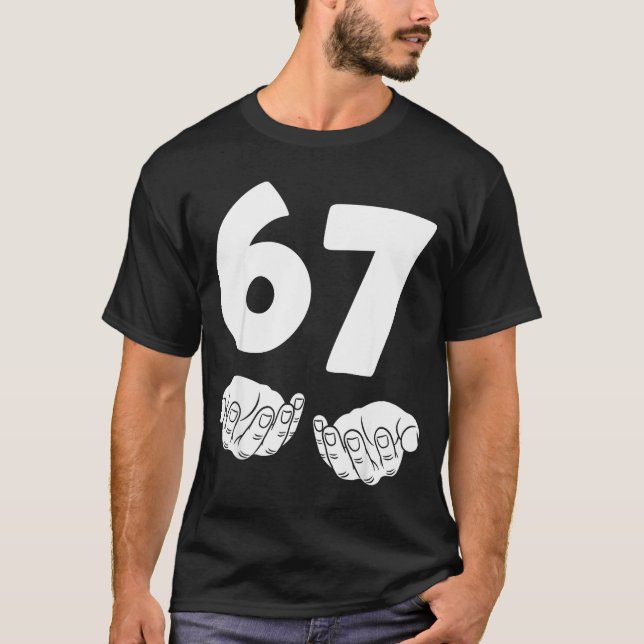 67 Number Sixty-seven Funny Hands Meme Teen Kid Ma T-Shirt (Front)