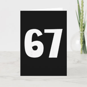 67 Number Sixty-seven Funny Meme Six Seven Matchin Card
