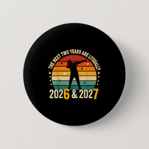 67 Nye 2026 Funny Boys Kids New Years Eve Party 6  6 Cm Round Badge