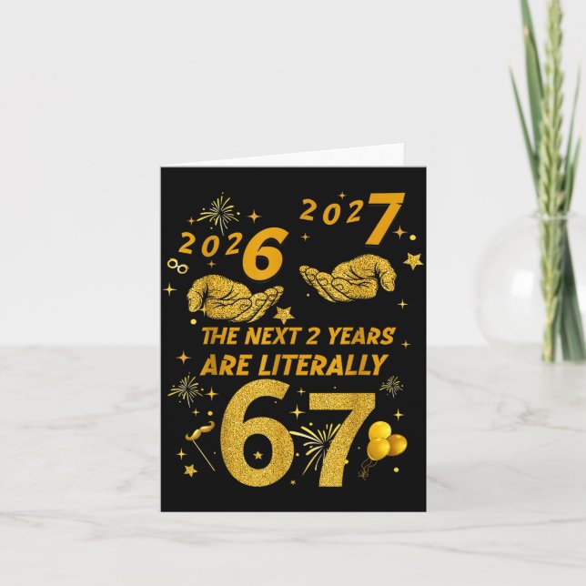 67 Nye 2026 Funny Boys Kids New Years Eve Party 6  Card (Front)