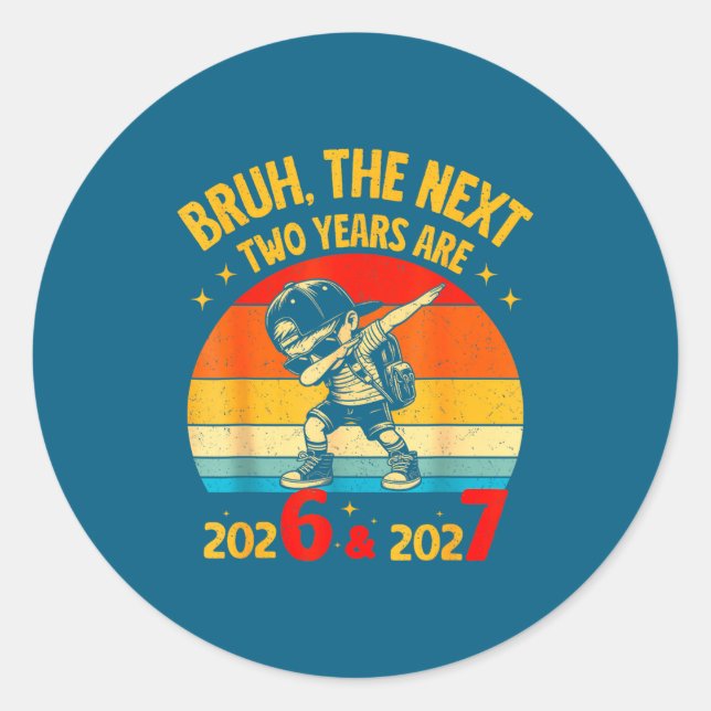 67 Nye 2026 Funny Boys Kids New Years Eve Party 6  Classic Round Sticker (Front)