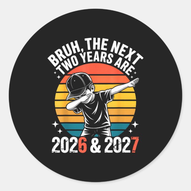 67 Nye 2026 Funny Boys Kids New Years Eve Party 6  Classic Round Sticker (Front)