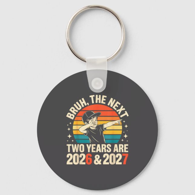67 Nye 2026 Funny Boys Kids New Years Eve Party 6  Key Ring (Front)