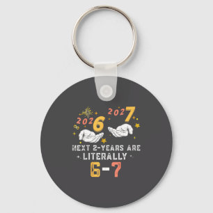 67 Nye 2026 Funny Boys Kids New Years Eve Party 6 Key Ring