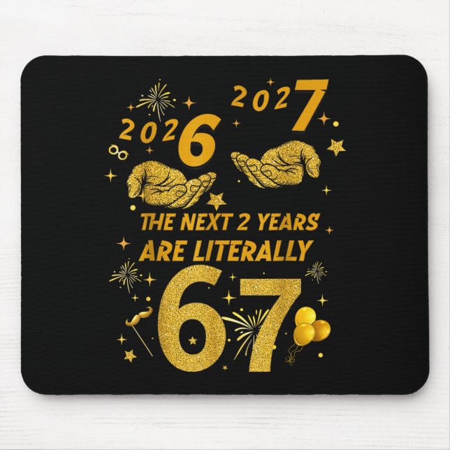 67 Nye 2026 Funny Boys Kids New Years Eve Party 6  Mouse Mat (Front)