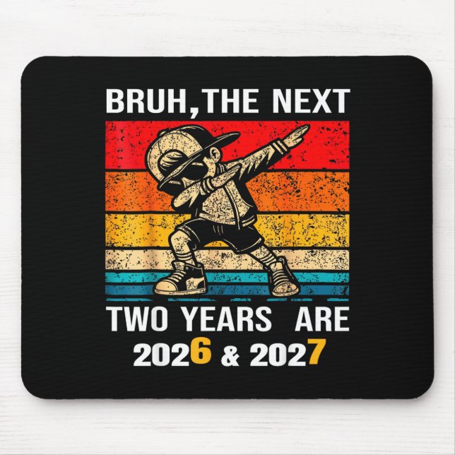 67 Nye 2026 Funny Boys Kids New Years Eve Party 6  Mouse Mat (Front)