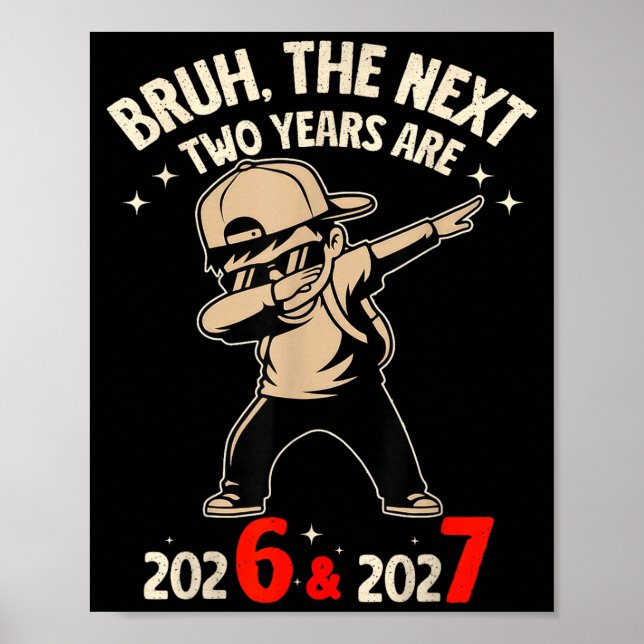67 Nye 2026 Funny Boys Kids New Years Eve Party 6  Poster (Front)