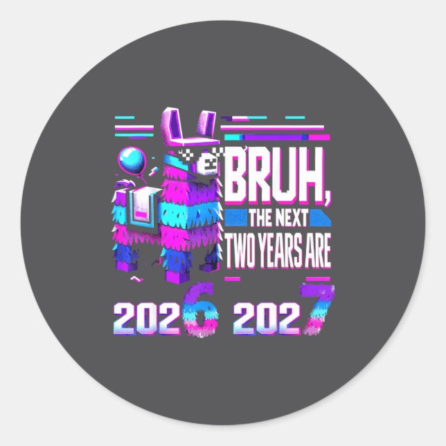 67 Nye 2026 Funny Llama Nata New Years Eve Party 6 Classic Round Sticker (Front)
