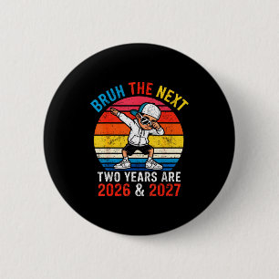 67 Nye 2026 Funny New Year's Eve Party 6 7 Meme Bo 6 Cm Round Badge