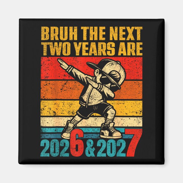 67 Nye 2026 Funny New Year's Eve Party 6 7 Meme Bo Magnet (Front)