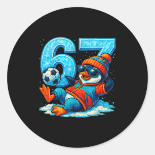67 Penguin Soccer Funny Winter Meme Gift  Classic Round Sticker