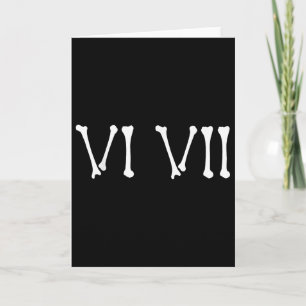 67 Roman Numerals Vi Vii Funny Skeleton Halloween Card