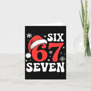 67 Santa Hat Christmas Six Seven Funny Sayings  Card