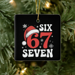 67 Santa Hat Christmas Six Seven Funny Sayings Ceramic Ornament