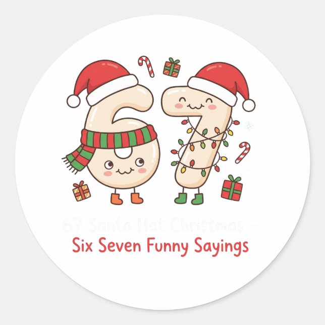 67 Santa Hat Christmas Six Seven Funny Sayings Classic Round Sticker (Front)