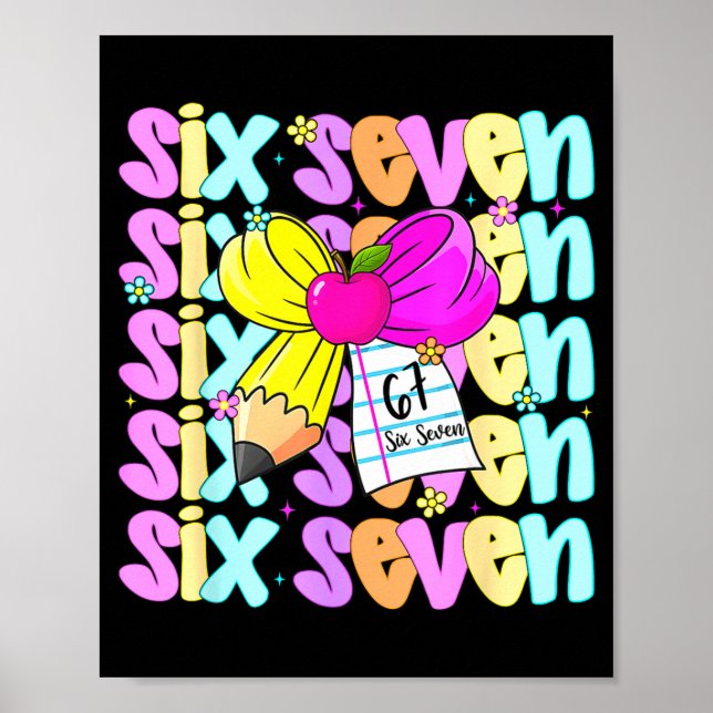 67 Shirt For Teachers 6 7 Meme Women Teacher Six S Poster (Front)