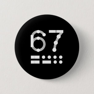 67 Shirt, Morse Code 67 Kid Meme Six Seven Graphic 6 Cm Round Badge
