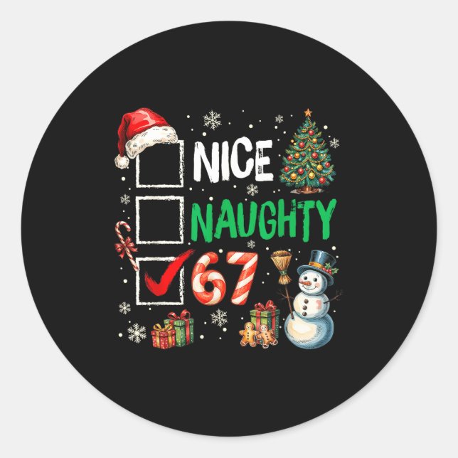 67 Shirt Nice Naughty 67 Funny Christmas Boys Girl Classic Round Sticker (Front)
