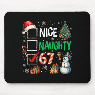 67 Shirt Nice Naughty 67 Funny Christmas Boys Girl Mouse Mat