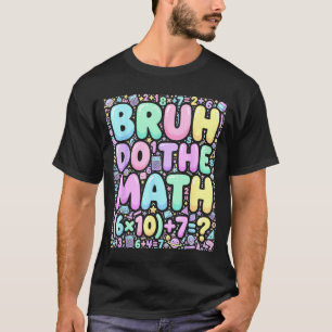 67 Shirt Six Seven Meme 6-7 Boys Kids Girls Bruh D