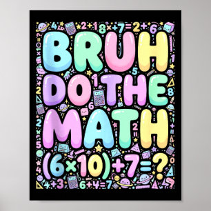 67 Shirt Six Seven Meme 6-7 Boys Kids Girls Bruh D Poster