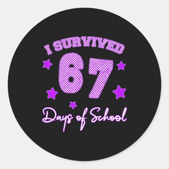 67 Shirts For Teachers I Survived 67 Days Of Schoo Classic Round Sticker (Front)