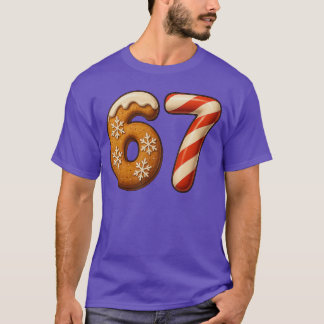 67 Six Seven 67 Gingerbread Candy Cane Christmas K T-Shirt