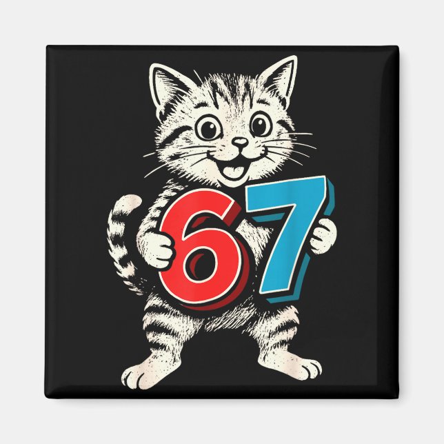 67 Six Seven 6 7 Cat Funny  Magnet (Front)