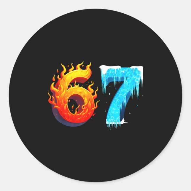 67 Six Seven 6-7 Flaming Ice – Funny Teen Kids Bra Classic Round Sticker (Front)