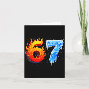 67 Six Seven 6-7 Flaming Ice Funny Teen Kids Brain Card