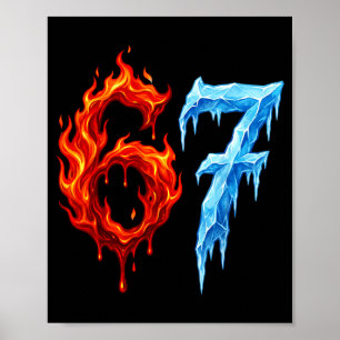 67 Six Seven 6-7 Flaming Ice Funny Teen Kids Meme Poster