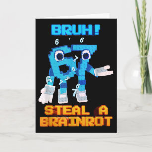 67 Six Seven 6-7 - Funny Steal Brainrot Kids Gamin Card