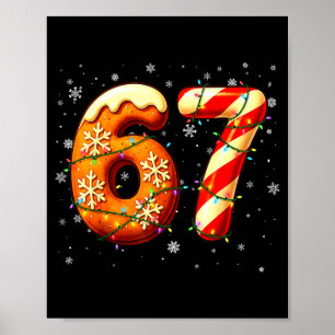 67 Six Seven 6-7 Gingerbread Candy Cane Christmas Poster