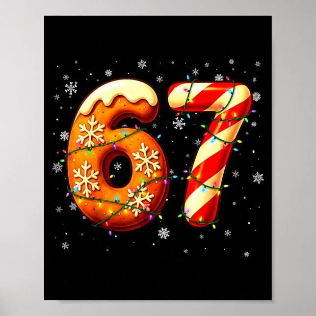 67 Six Seven 6-7 Gingerbread Candy Cane Christmas  Poster (Front)