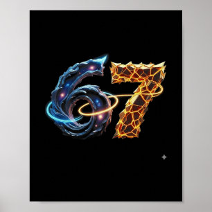 67 Six Seven 6 7 Meme Design Funny 6 7 4 Poster