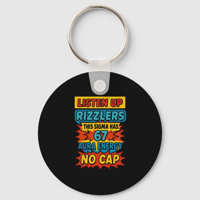 67 Six Seven 6 7 Meme Design Funny 6 7 Sigma Rizzl Key Ring (Front)