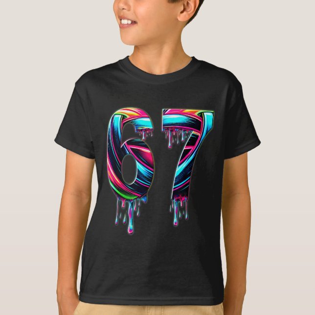 67 Six Seven 6 7 Meme Design Funny 6 7  T-Shirt (Front)