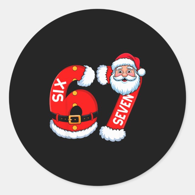 67 Six Seven 6 7 Meme Funny Santa Christmas Shirt  Classic Round Sticker (Front)