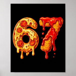 67 Six Seven 6-7 Pizza &amp; Chicken Nugget - Kids Poster