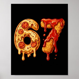 67 Six Seven 6-7 Pizza And Chicken Nugget - Brainr Poster