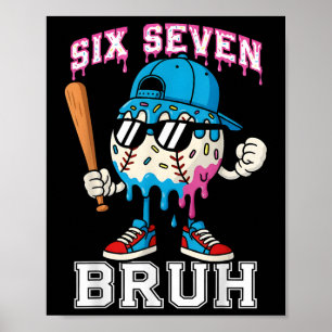 67 Six Seven Baseball Ice Cream Drip Number 67 Pla Poster