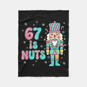 67 Six Seven Birthday Nutcracker Holiday Funny Chr Fleece Blanket