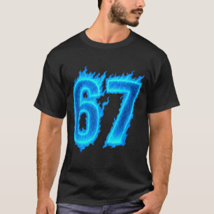 67 Six Seven Blue Flame Colorful Cool Funny 6 7 Me T-Shirt