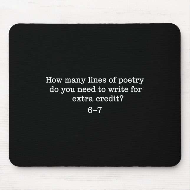 67 Six Seven Brainrot Gen Alpha Funny Poetry Teach Mouse Mat (Front)