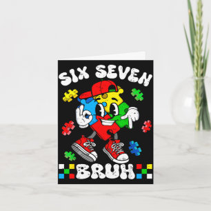 67 six seven bruh autism awareness autistic puzzle card