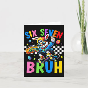 67 Six Seven Bruh Bunny for Kids Girls Boy Women Card